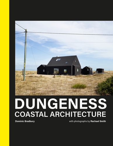 Dungeness: Coastal Architecture