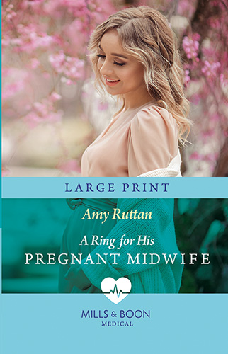 A Ring For His Pregnant Midwife