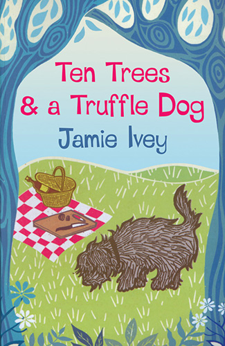 Ten Trees And A Truffle Dog