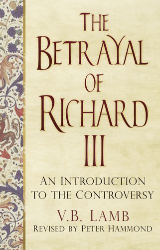 The Betrayal of Richard III