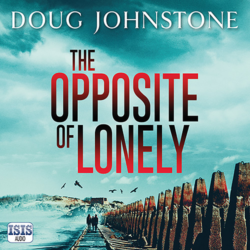 The Opposite Of Lonely
