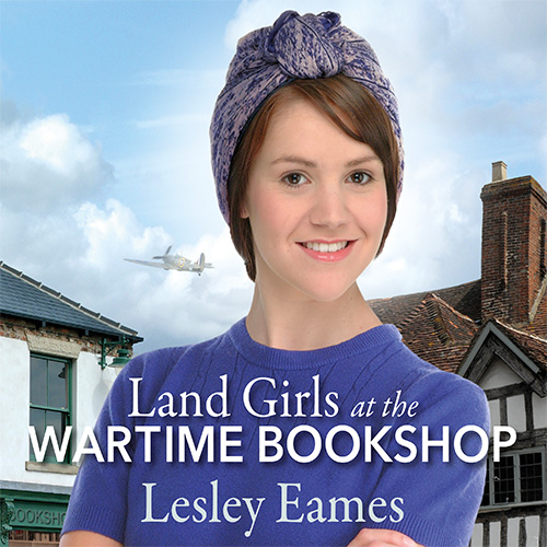 Land Girls At The Wartime Bookshop