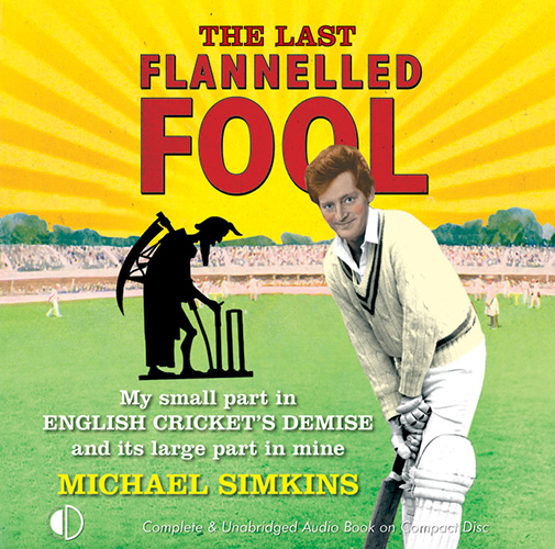 The Last Flannelled Fool