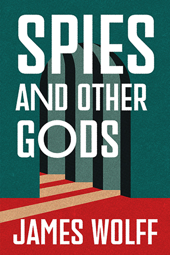 Spies and Other Gods