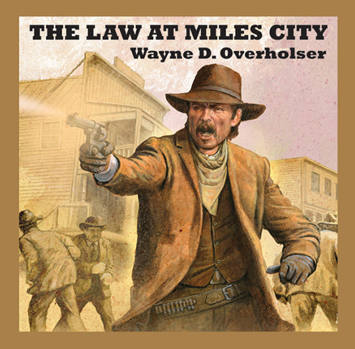 The Law At Miles City