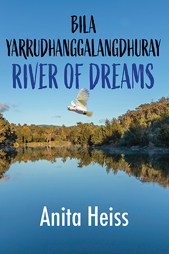 Bila Yarrudhanggalangdhuray: River Of Dreams 