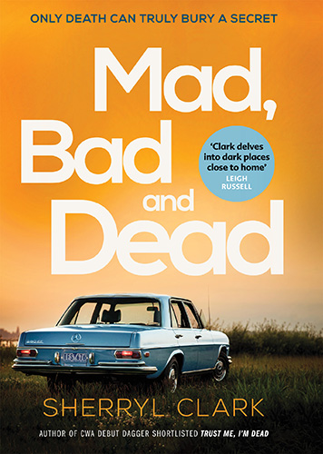 Mad, Bad And Dead