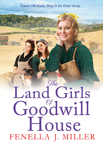 The Land Girls Of Goodwill House