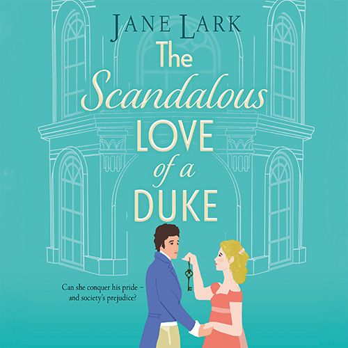 The Scandalous Love of a Duke