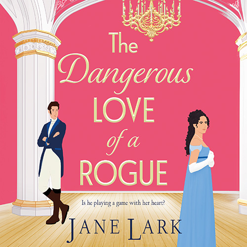 The Dangerous Love of a Rogue